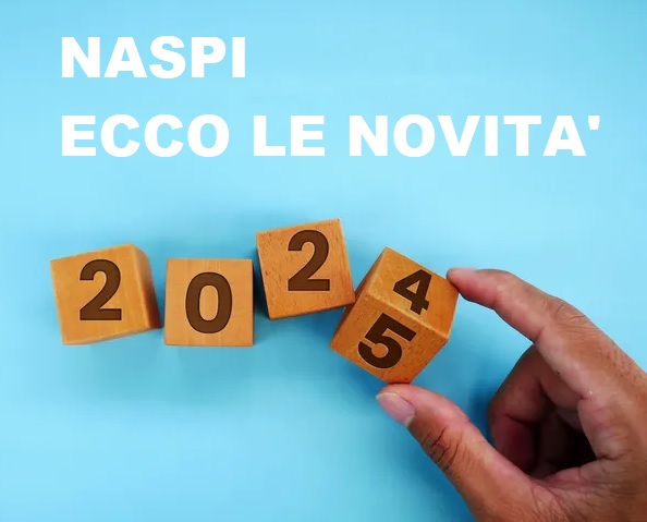 Naspi 2025, ecco le novità