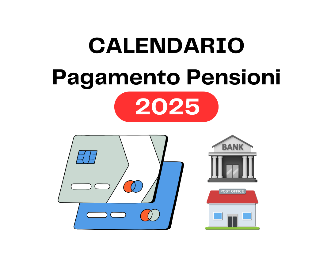 Pagamento pensioni 2025: ecco il calendario