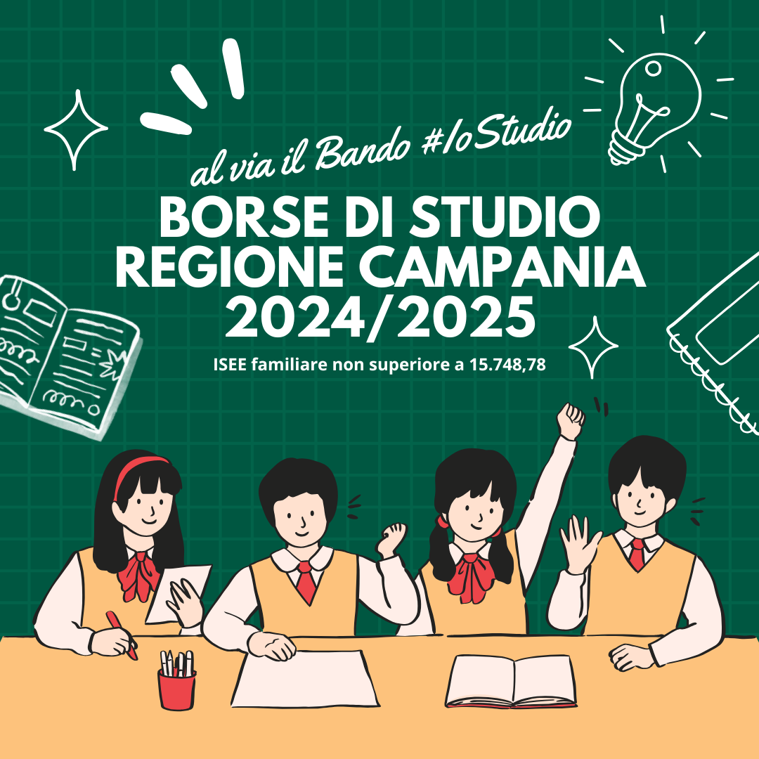 Borse di Studio Regione Campania 2024/2025: al via il Bando