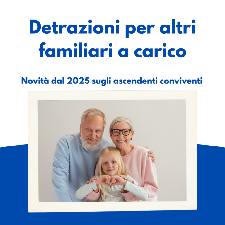 Detrazioni altri familiari a carico: Novità dal 2025